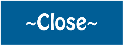 Close